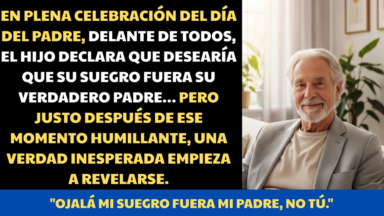 EN EL DÍA DEL PADRE MI HIJO DIJO QUE PREFERÍA A SU SUEGRO COMO PADRE