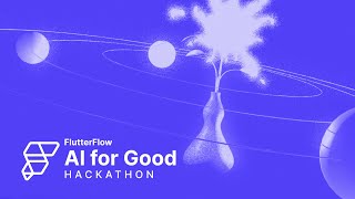 Details FlutterFlow AI for Good Hackathon: Top Submissions News