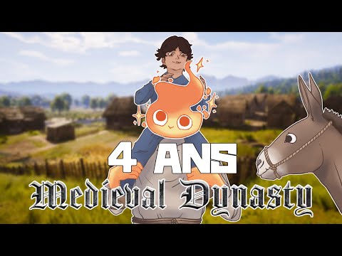 J'ai Passé 4 Ans Dans Medieval Dynasty