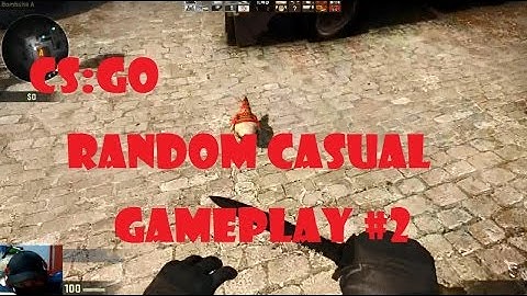 CS:GO - Random Casual Gameplay 2