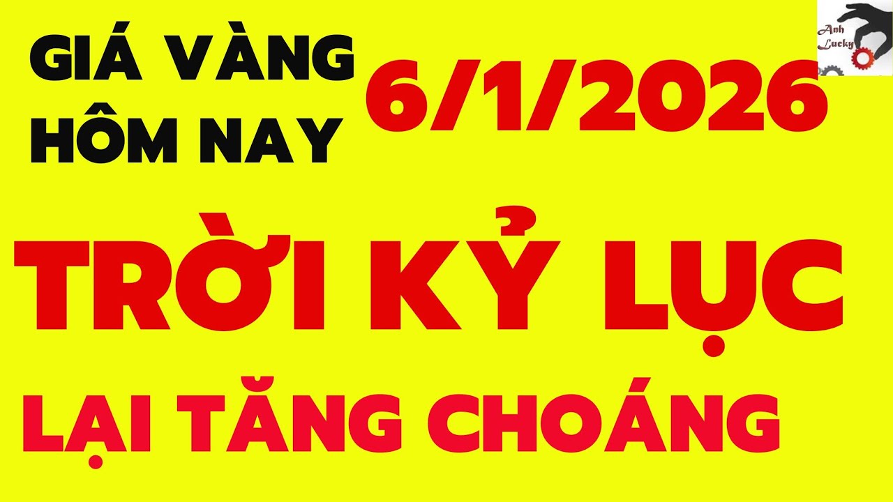 giá vàng bạc hôm nay mới ngày 6/1/2026 - gia vang hom nay 9999 – xem giá vàng 9999 bao nhiêu