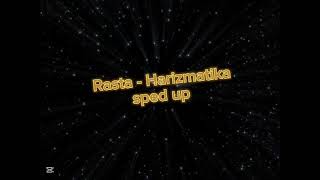 Rasta - Harizmatika |sped up| 🎧