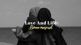 Love And Life - baraa masoud | lirik (speed up)