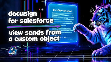 DocuSign + Salesforce: How to View DocuSign Sends from a Custom Object