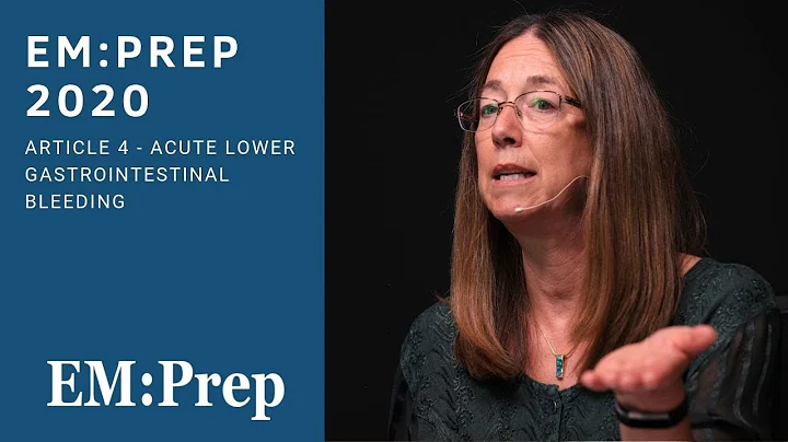 EM:Prep 2020 | Article 4 - Acute Lower Gastrointestinal Bleeding - DayDayNews