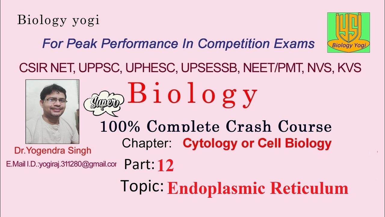 Lecture 12. Endoplasmic Reticulum 1. Complete biology coaching at your