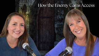 How the Enemy Gains Access