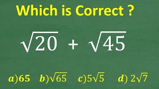 The square root of 20 plus the square root of 45 = Basic Algebra!