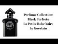 Perfume Collection: Black Perfecto La Petite Robe Noire by Guerlain