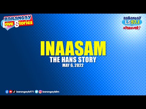 INAASAM - HANS | Papa Dudut | Barangay Love Stories