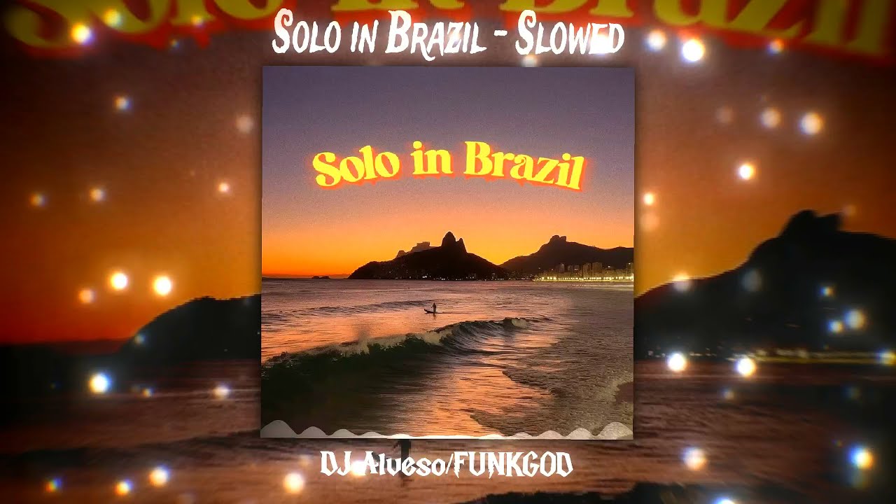 🇧🇷 SOLO IN BRAZIL – SLOWED (DJ Alveso x FUNKGOD) | LONELY STREET BASS 🌆 auf YouTube ansehen 🇧🇷 SOLO IN BRAZIL – SLOWED (DJ Alveso x FUNKGOD) | LONELY STREET BASS 🌆 auf YouTube ansehen