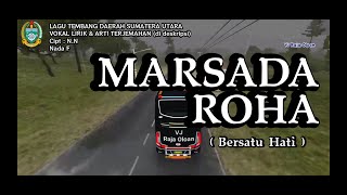 MARSADA ROHA. Vokal Lirik dan Arti Terjemahan Lagu Tembang Daerah Sumatera Utara