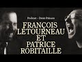 Deux princes  franois ltourneau et patrice robitaille