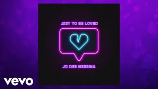 Video thumbnail of "Jo Dee Messina - Just To Be Loved (Official Audio)"