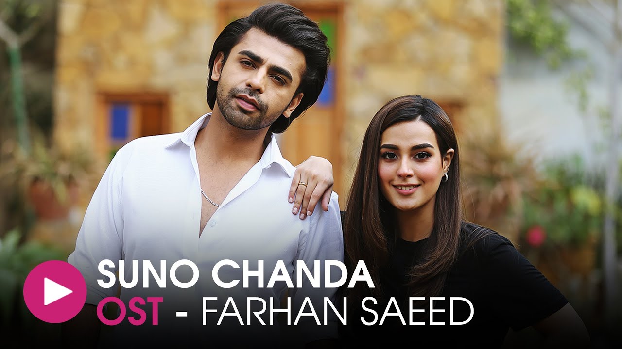 Suno Chanda  OST by Farhan Saeed  HUM Music