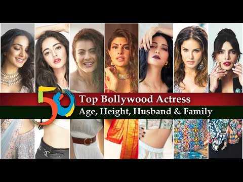 Bollywood Top Actress Details: 50 Bollywood Actress's Age | Height | Husband & Family | Real Name |