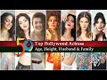 Bollywood Top Actress Details: 50 Bollywood Actress's Age | Height | Hus...