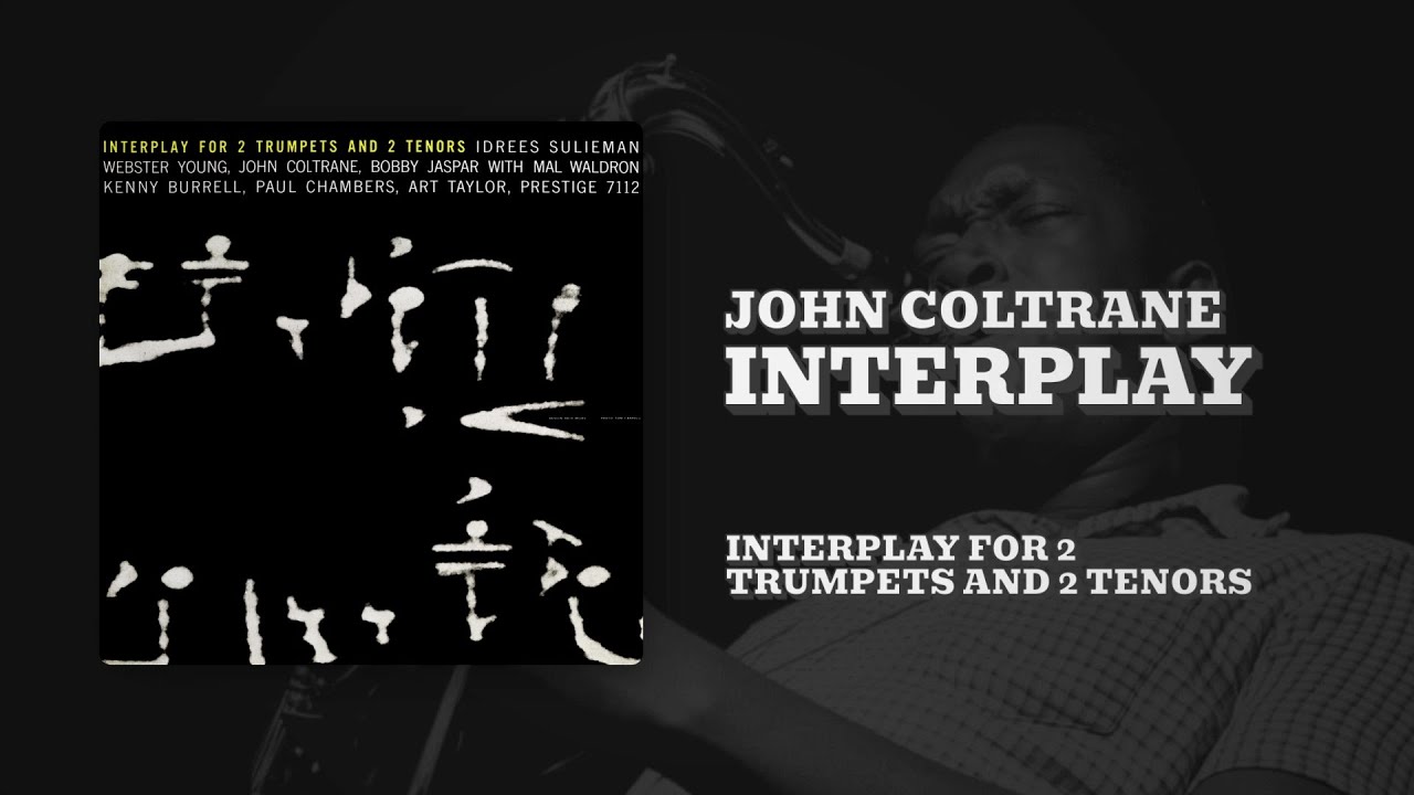 Mira John Coltrane - Interplay (Official Audio) en YouTube Mira John Coltrane - Interplay (Official Audio) en YouTube