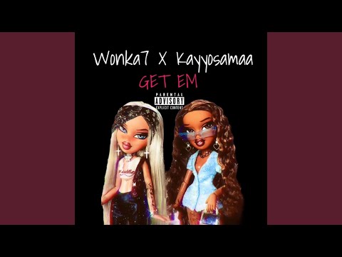 Get Em (feat. Wonka7)