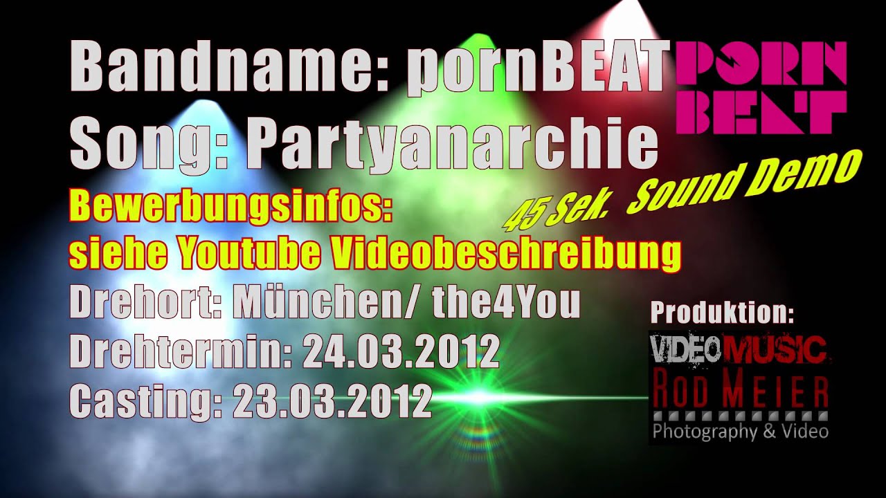 Musikvideo Casting - Partyanarchie by pornBEAT