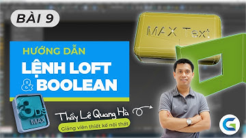 3Ds MAX - BÀI 9 - TÌM HIỂU LỆNH LOFT AND BOOLEAN #greenacademy #3dsmax