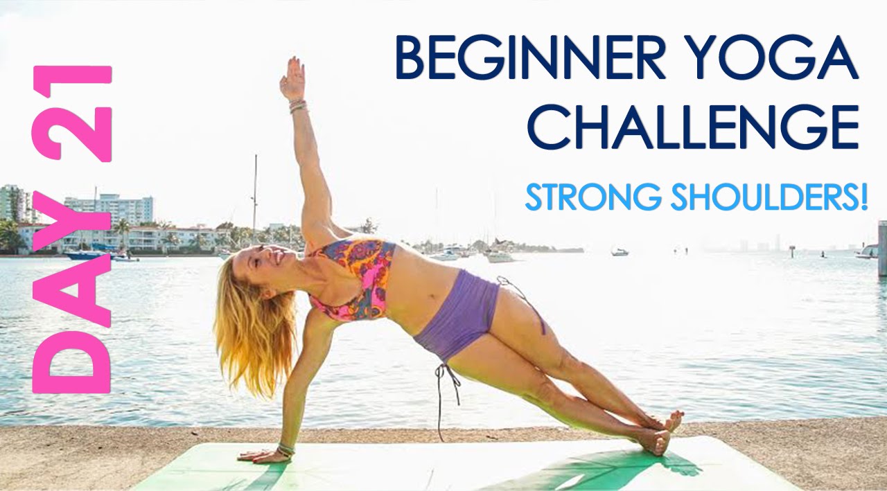 Day 21 Beginner Yoga Challenge Plank it Out for Strong Shoulders