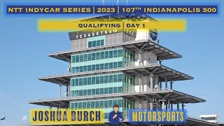 🔴 IndyCar | 2023 | Round 6 | #Indy500 | 107th Indianapolis 500 | Qualifying Day 1 Live