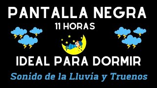 Sonidos De Lluvia Y Truenos Para Un Sueño Reparador, Relajante | PANTALLA NEGRA SIN ANUNCIOS