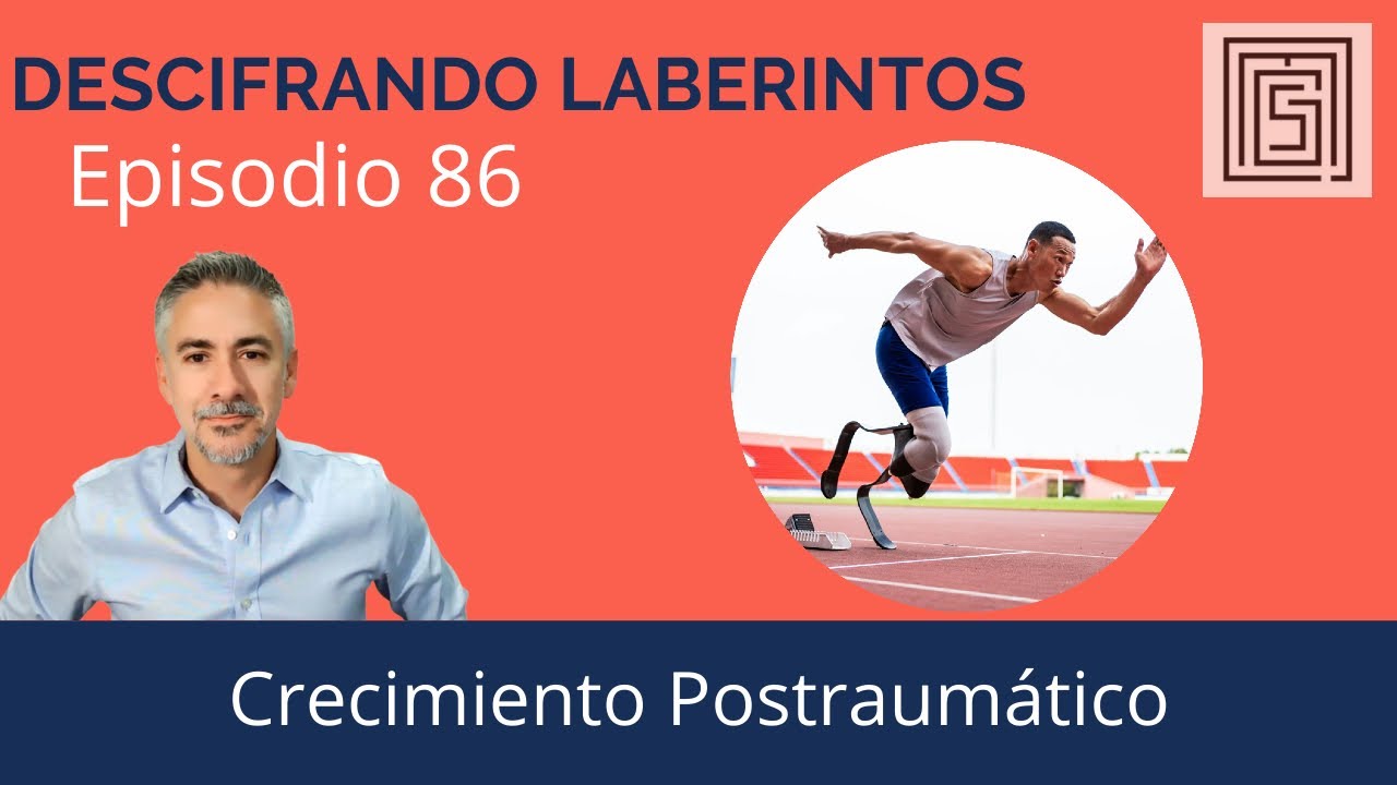 Ep 86  Crecimiento postraumático