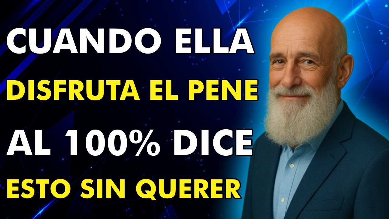 La Mujer que Disfruta Realmente el Pene Siempre Repite Esto Sin Querer • No la Juzgues Mal