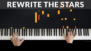 Rewrite The Stars - The Greatest Showman Tutorial Of My Piano Cover