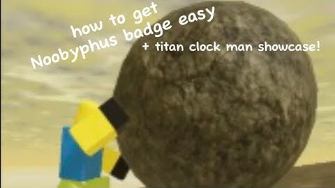 How to get noobyphus badge easily! + titan clock man showcase! | combat noobs siege Defense.￼
