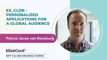 ElixirConf 2023 - Petrus Janse van Rensburg - ex_cldr - Personalized Apps for a Global Audience