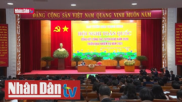 Hội nghị toàn quốc tổng kết công tác Tuyên giáo năm 2020