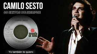 CAMILO SESTO ♪Yo También Te Quiero♪