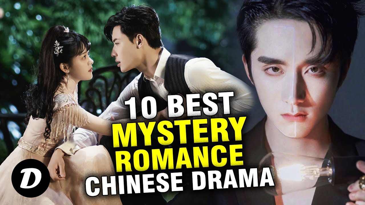 Best 10 Mystery Romance Chinese Drama - YouTube