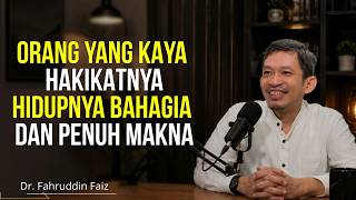 THIS IS THE TRUE ESSENCE OF WEALTH | Philosophy Study - Dr. Fahruddin Faiz
