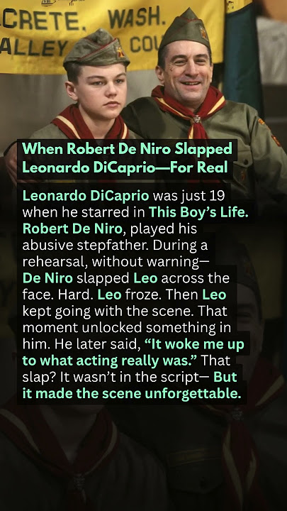 When Robert De Niro Slapped Leonardo DiCaprio—For Real
