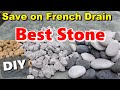 What is the Best Stone for French Drain