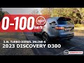 2023 land rover discovery d300 0100kmh  engine sound