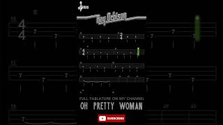 Oh, Pretty Woman #basstabs #royorbinson