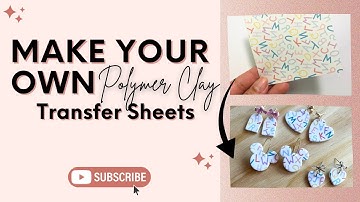 Make your own DIY Polymer Clay Transfer Sheets! Easy Tutorial