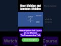 Floor Division and Modulo Division in Python