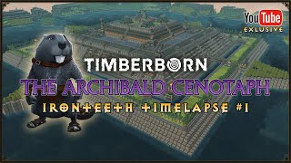 Timberborn - The Archibald Cenotaph - Timelapse (40-hour build)