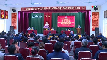 Đại biểu Hội đồng nhân dân tỉnh tiếp xúc cử tri tại xã Đồng Tiến| Truyền hình Thanh Hóa