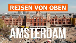 Amsterdam von der Drohne aus | 4k-Video | Niederlande, Amsterdam von oben
