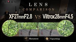 FUJIFILM XF27mmF2.8 WR vs Viltrox 28mmF4.5 AIR 8K Lab Test
