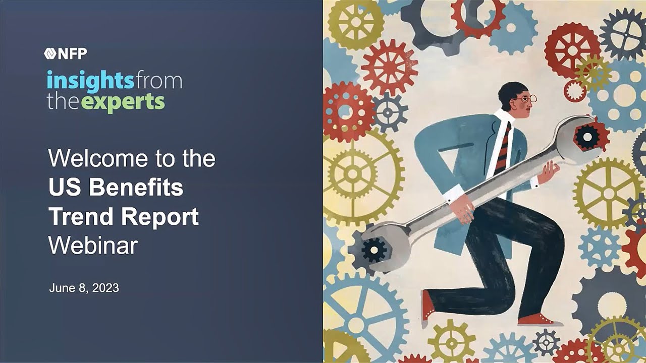 2023 U.S. Benefits Trend Report Webinar