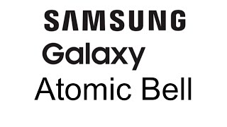Atomic Bell - Samsung One UI 1.1 - 6.1 Ringtone