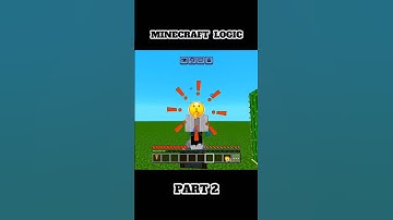 MINECRAFT LOGIC PART 2   #viral #viralshorts #minecraft